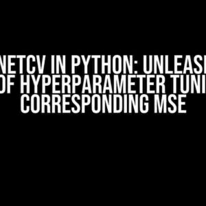 ElasticNetCV in Python: Unleashing the Power of Hyperparameter Tuning with Corresponding MSE