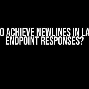 How to Achieve Newlines in Laravel Endpoint Responses?