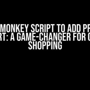 TamperMonkey Script to Add Products to Cart: A Game-Changer for Online Shopping